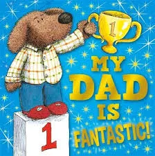 My Dad is Fantastic
