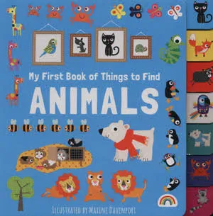 My First Book of Things to Find - ANIMALS