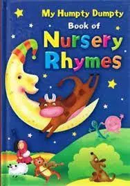 My Humpty Dumpty Book of Nursery Rhymes