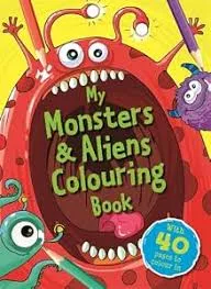 My Monsters & Aliens Colouring book