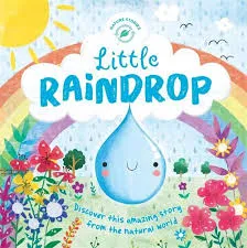 Nature Stories: Little Raindrop