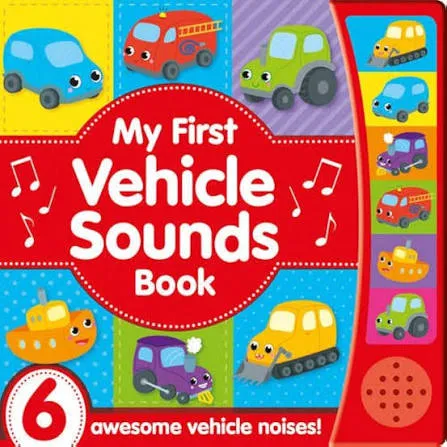 Noisy Baby: My First Vehicle Sounds