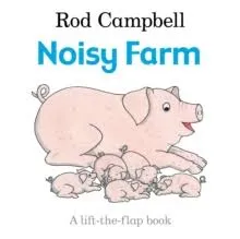 Noisy Farm A Lift the Flap