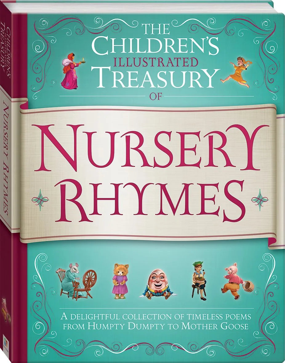 Nursery Rhymes: The Children's Illustrated Treasury