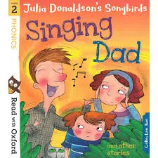 Oxford Reading Tree Songbirds Phonics: Singing Dad