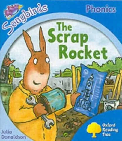 Oxford Reading Tree: Songbirds: the Scrap Rocket