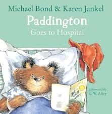 Paddington Goes to Hospital