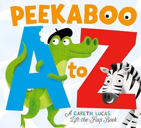Peekaboo A to Z: An alphabet book with Lift-the-Flap