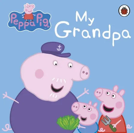 Peppa Pig: My Grandpa (Board book)