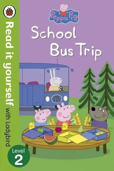 Peppa Pig: School Bus Trip : read it yourself