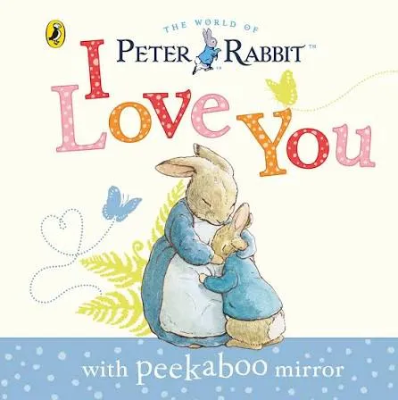 Peter Rabbit I Love You