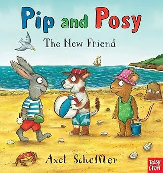 Pip & Posy The New Friend