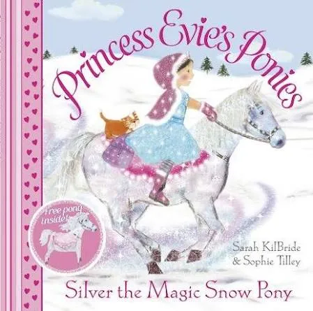 Princess Evie's Ponies: Silver the Magic Snow Pony