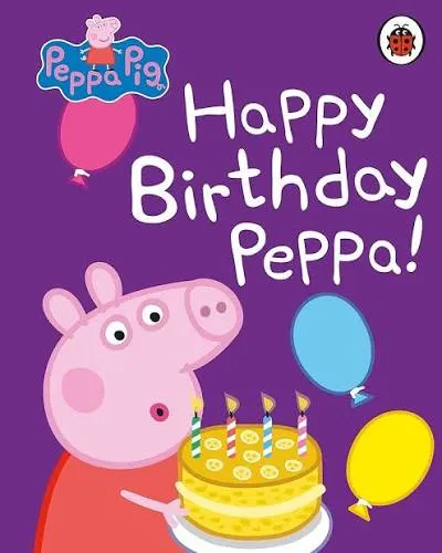 Happy Birthday Peppa - Peppa Pig