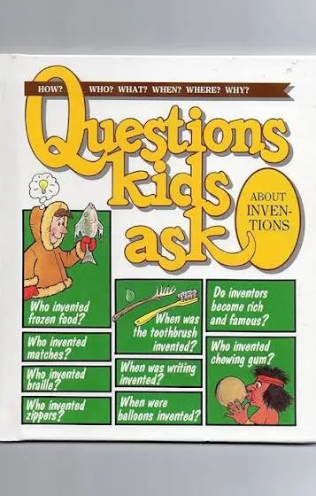 Questions Kids Ask About Inventions