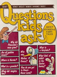 Questions Kids Ask (About stories & Fairy-Tale)