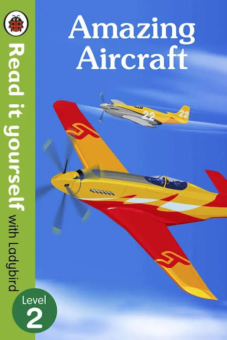 Read it Yourself: Level 2- Amazing Aircraft