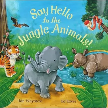 Say Hello To The Jungle Animals! book