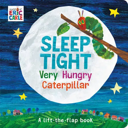 Sleep Tight Very Hungry Caterpillar: A lift-the-flap