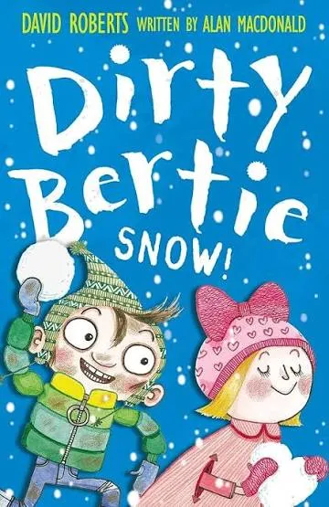 Snow! (Dirty Bertie)