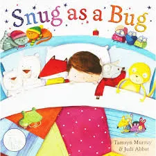 Snug As a Bug