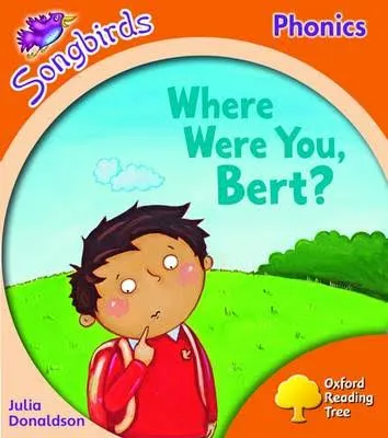 Songbirds: Where Were You, Bert?