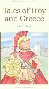 Tales of Troy and Greece