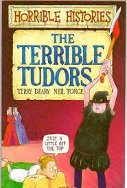 Terrible Tudors (Horrible Histories)