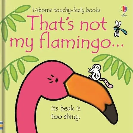 That's not my Flamingo... (Usborne)