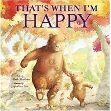 That's When I'm Happy Book