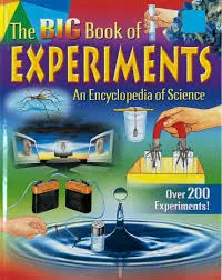 The Big Book of Experiments An Encyclopedia of Science