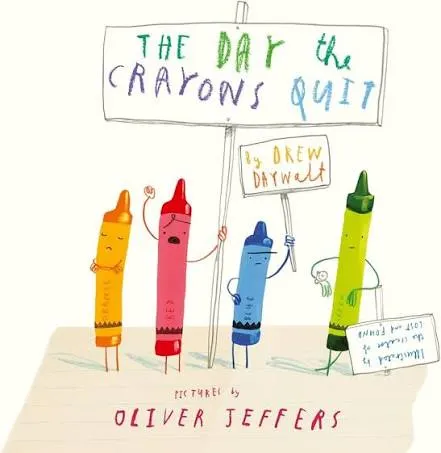 The Day The Crayons Quit Book