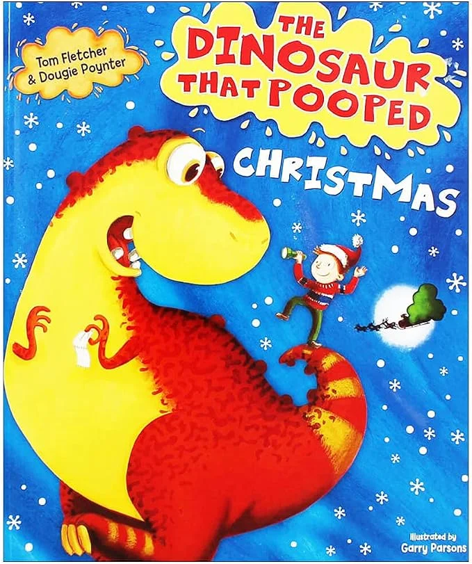 The Dinosaur that Pooped Christmas!