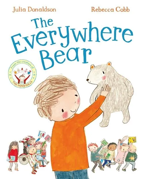 The Everywhere Bear Julia Donaldson
