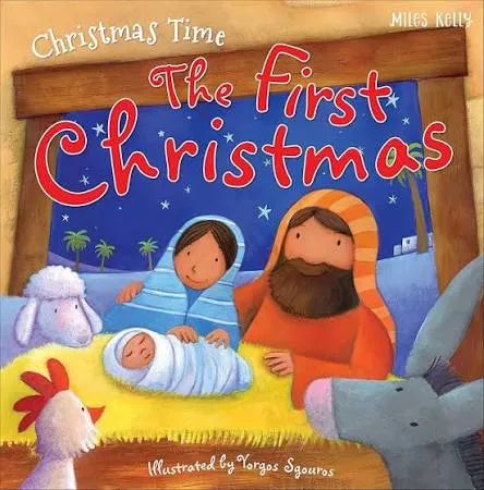 The First Christmas - Christmas Time Miles Kelly