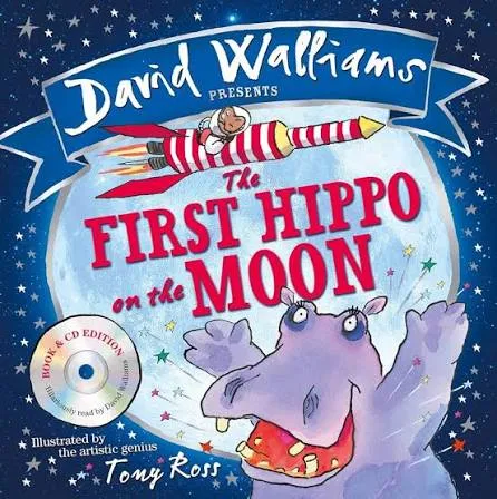 The First Hippo on the Moon: A book by David Walliam