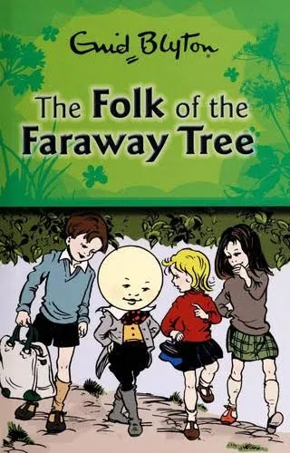 The FoIk of the Faraway Tree by Gnid Blyton