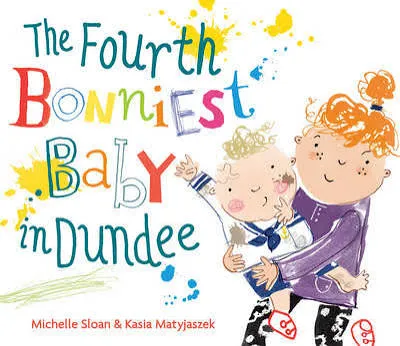 The Fourth Bonniest Baby in Dundee book