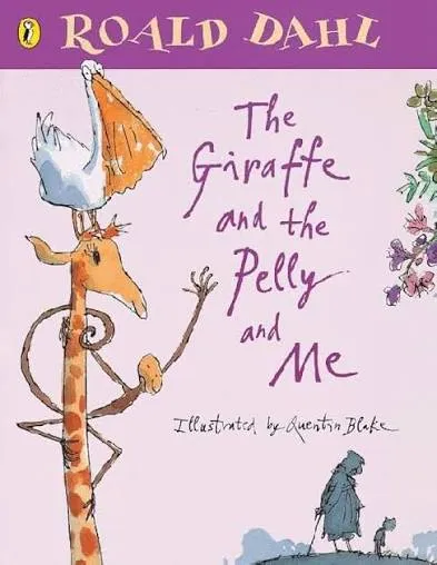 The Giraffe and the Pelly and Me Storybook