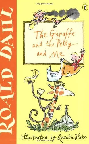 The Giraffe And The Pelly And Me book