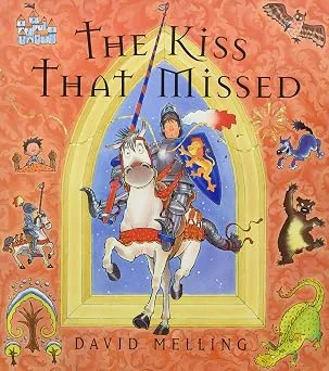 The Kiss that Missed by David Melling