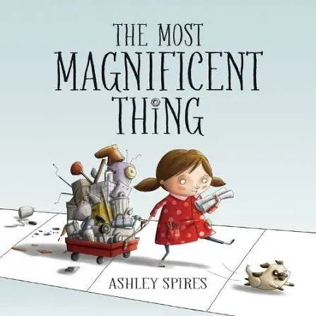 The Most Magnificent Thing (Hardback)
