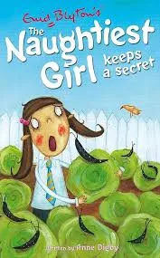 The Naughtiest Girl Keeps a Secret