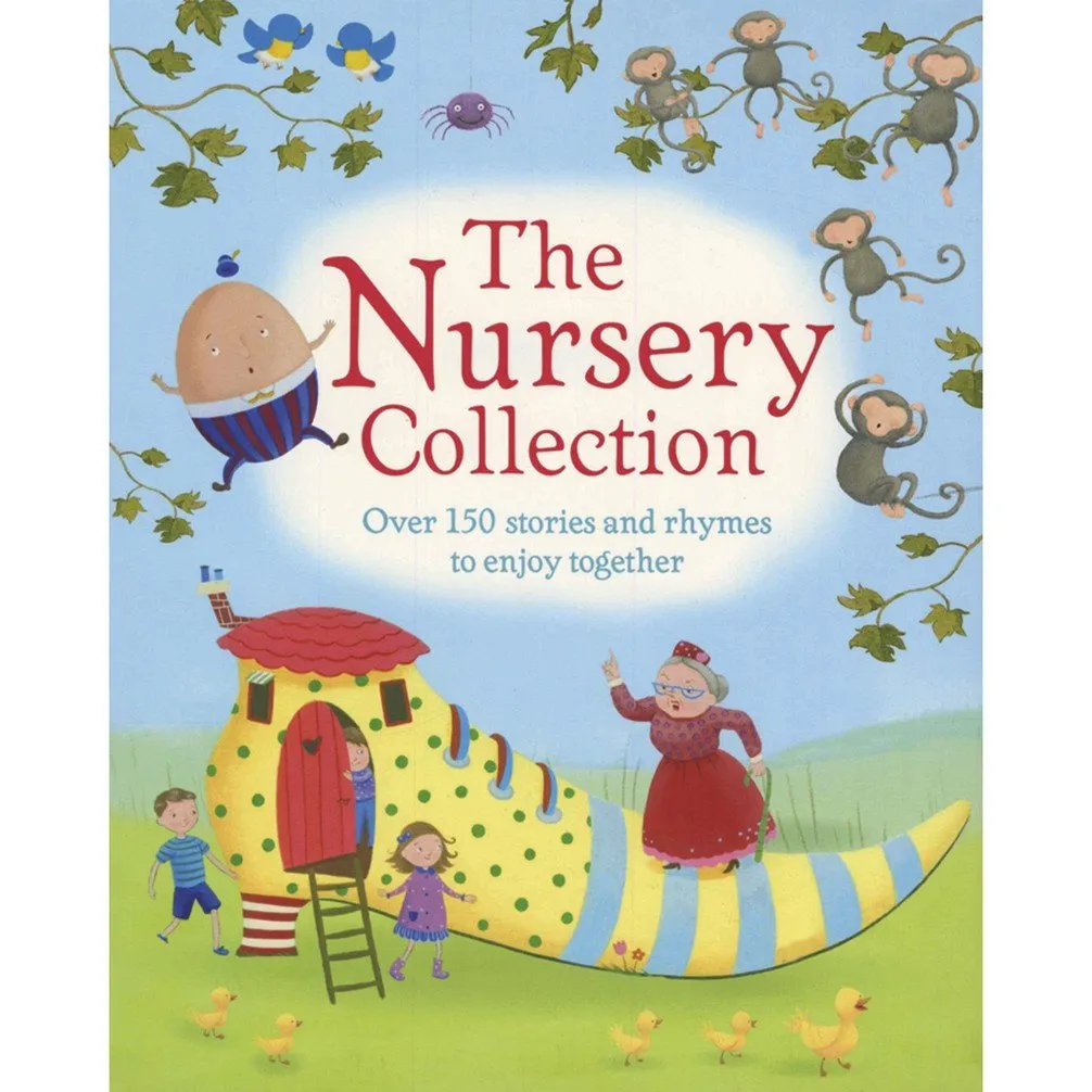 The Nursery Collection: Over 150 Stories and Rhymes to Enjoy Together!