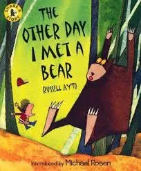 The othe day I Met a Bear