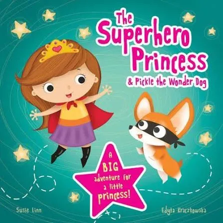 The Superhero Princess & Pickle Wonder Dog