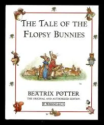 The Tale of the Flopsy Bunnies