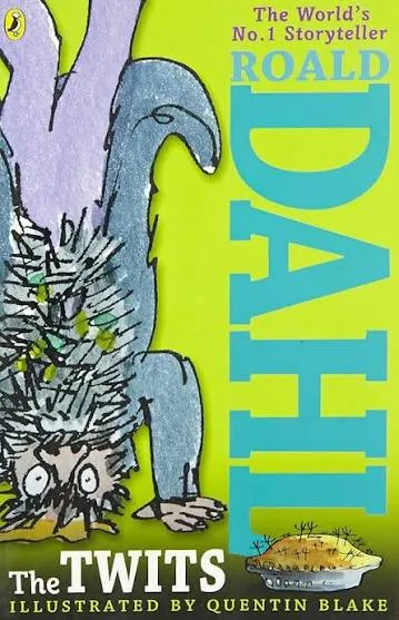 The Twits by Roald Dahl