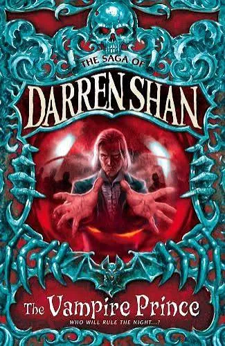 The Vampire Prince - The Saga of Darren Shan