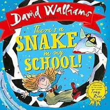 There’s a Snake in My School!: A book by David Walliams